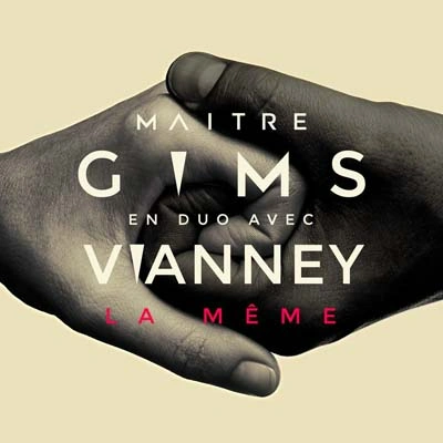 Maître Gims & Vianney – La Même