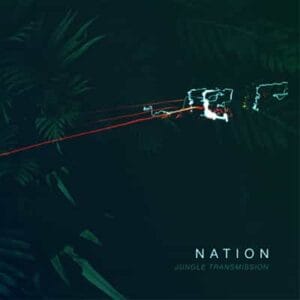 NATION_JUNGLE TRANSMISSION-vim and the nation