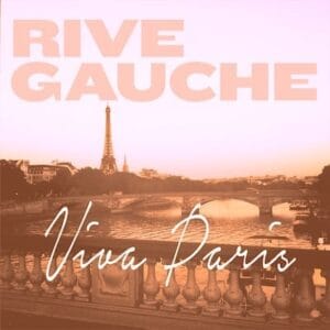 Rive Gauche – Viva Paris