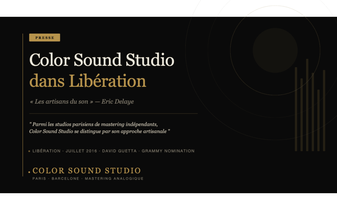 Enquête à Paris : Color Sound Studio dans Libération — Les artisans du son